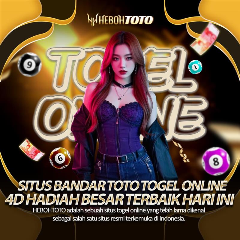 HEBOHTOTO | Situs Bandar Toto Presentations Togel Online 4D Hadiah Besar Terbaik Hari Ini